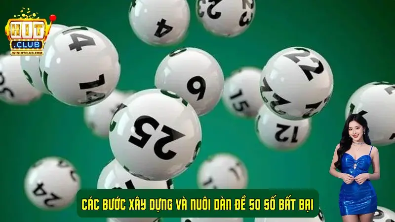 Các bước xây dựng và nuôi dàn đề 50 số bất bại